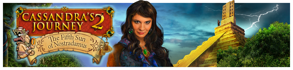 Cassandra’s Journey 2: The Fifth Sun of Nostradamus Header Image